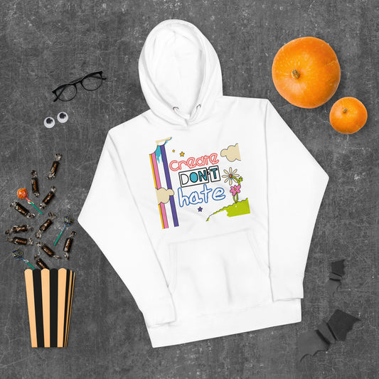 Create don’t Hate Unisex Hoodie